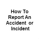 Report Accident or Incidents